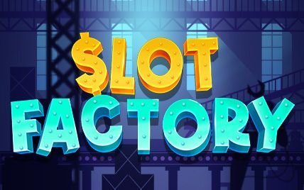 Slot Factory