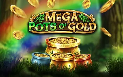 Mega Pots O' Gold